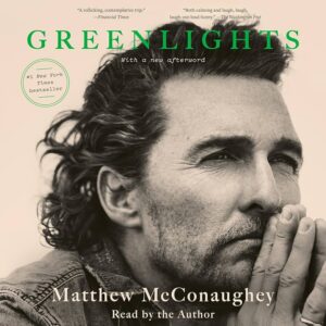 Cover of the audiobook Greenlights by Matthew McConaughey